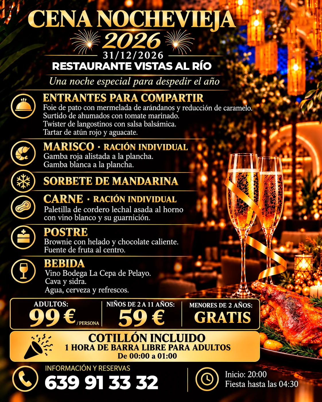 Cartel de la cena de Nochevieja 2026 en el Restaurante Vistas al Río, el 31 de diciembre: entrantes para compartir, gamba roja y blanca, sorbete de mandarina, paletilla de cordero lechal, postre y bebida. 99 € adultos, 59 € niños de 2 a 11 años y gratis menores de 2. Cotillón y una hora de barra libre. Información y reservas en el 639 91 33 32. De 20:00 a 4:30.